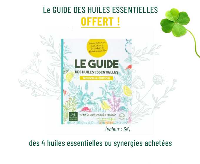Le GUIDE DES HUILES ESSENTIELLES OFFERT ! - dès 4 huiles essentielles ou synergies achetées
